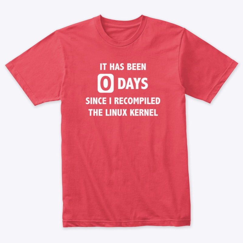 Red Shirt Jeff 0 days since I last recompiled the Linux kernel T-shirt